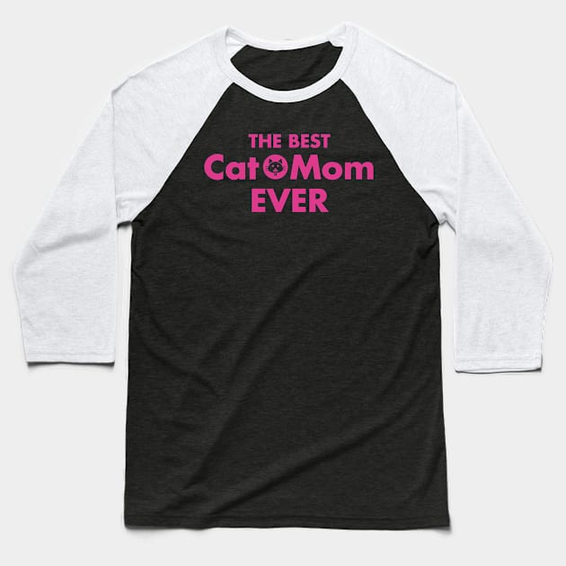 The Best Cat Mom Ever Pink Baseball T-Shirt by Cinestore Merch